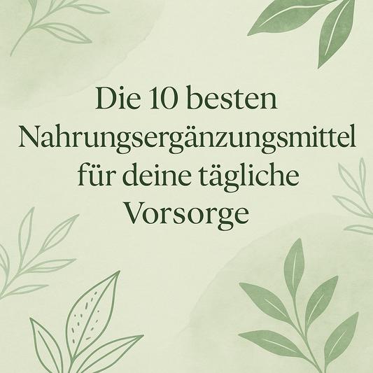Die 10 besten Nahrungsergänzungsmittel für deine Gesundheit